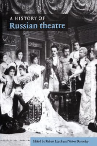 A History of Russian Theatre - Robert Leach