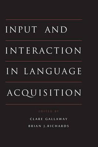 Input and Interaction in Language Acquisition - Clare Gallaway