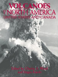 Volcanoes of North America : United States and Canada - Jurgen Kienle