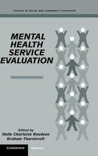 Mental Health Service Evaluation : Studies in Social and Community Psychiatry - Helle Charlotte Knudsen