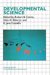 Developmental Science : Cambridge Studies in Social and Emotional Development - Robert B. Cairns