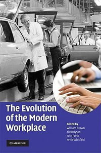 The Evolution of the Modern Workplace - William Brown