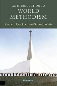 An Introduction to World Methodism : Introduction to Religion - Kenneth Cracknell