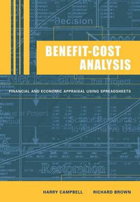 Benefit-Cost Analysis : Financial and Economic Appraisal Using Spreadsheets - Harry F. Campbell