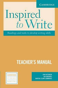 Inspired to Write Teacher's Manual : Readings and Tasks to Develop Writing Skills - Jean Withrow