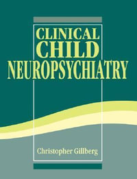 Clinical Child Neuropsychiatry - Christopher Gillberg