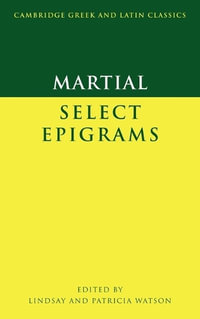 Martial : Select Epigrams - Martial