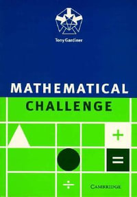 Mathematical Challenge - Tony Gardiner