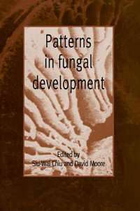 Patterns in Fungal Development - Siu-Wai Chiu