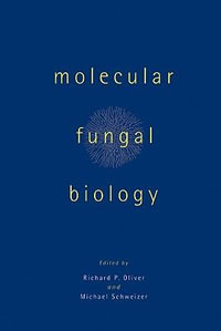 Molecular Fungal Biology - Richard P. Oliver