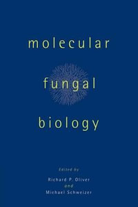 Molecular Fungal Biology - Richard P. Oliver