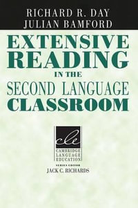 Extensive Reading in the Second Language Classroom : Cambridge Language Education - Richard R. Day