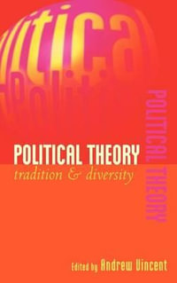 Political Theory : Tradition and Diversity - Andrew  Vincent