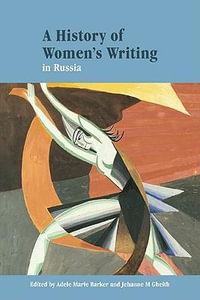 A History of Women's Writing in Russia - Jehanne M. Gheith