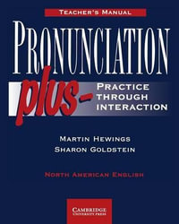 Pronunciation Plus Teacher's manual : Practice through Interaction - Martin  Hewings