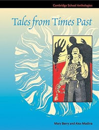 Tales from Times Past : Sinister Stories from the 19th Century - Alex Madina