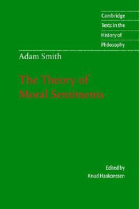 Adam Smith : The Theory of Moral Sentiments - Knud Haakonssen