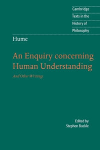 Hume: An Enquiry Concerning Human Understanding : And Other Writings - Stephen Buckle