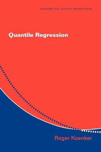Quantile Regression : Econometric Society Monographs - Roger Koenker