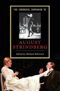 The Cambridge Companion to August Strindberg : Cambridge Companions to Literature - Michael Robinson