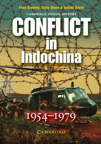 Conflict in Indochina 1954-1979 : Cambridge Senior History Series - Jeff Green