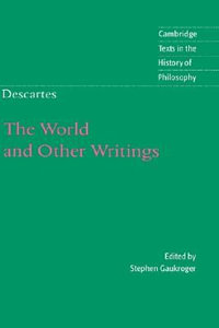 Descartes : The World and Other Writings - Rene Descartes