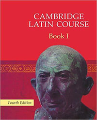 Cambridge Latin Course Book 1 4th Edition : Cambridge Latin Course - Cambridge School Classics Project