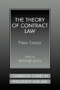 The Theory of Contract Law : New Essays - Peter Benson