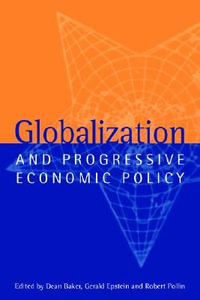 Globalization and Progressive Economic Policy - Robert Pollin