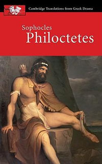 Sophocles Philoctetes : Philoctetes - John Harrison