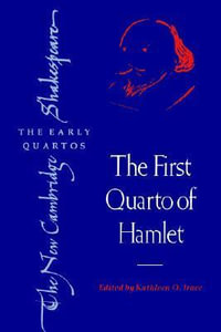 The First Quarto of Hamlet : The New Cambridge Shakespeare - William Shakespeare