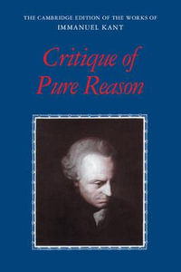 Kant : Critique of Pure Reason - Immanuel Kant