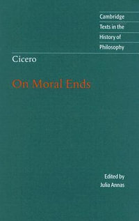 On Moral Ends : On Moral Ends - Marcus Tullius Cicero