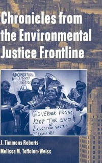 Chronicles from the Environmental Justice             Frontline - J. Timmons Roberts