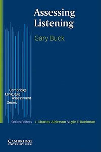 Assessing Listening : Cambridge Language Assessment - Gary Buck