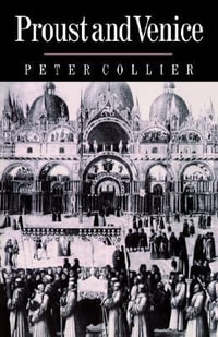 Proust and Venice - Peter Collier