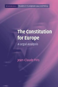 The Constitution for Europe : A Legal Analysis - Jean-Claude Piris