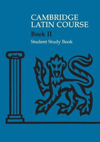 Cambridge Latin Course 2 : Cambridge Latin Course - Cambridge School Classics Project