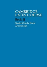 Cambridge Latin Course 2 : Cambridge Latin Course - Cambridge School Classics Project