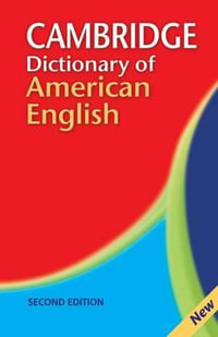 Camb Dict of American English 2ed : Cambridge Dictionary of American English Second Edition - Cambridge University Press