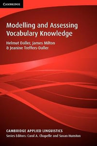 Modelling and Assessing Vocabulary Knowledge : Cambridge Applied Linguistics - Helmut Daller