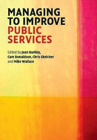 Managing to Improve Public Services - Jean Hartley