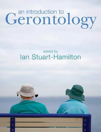 An Introduction to Gerontology - Ian Stuart-Hamilton