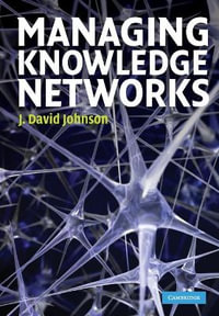 Managing Knowledge Networks - J. David Johnson