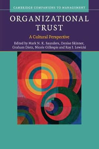 Organizational Trust : A Cultural Perspective - Mark N. K. Saunders