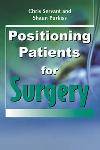 Positioning Patients for Surgery - Chris Servant