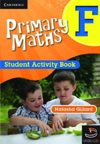 Primary Maths Student Activity Book F : Cambridge Primary Maths Australia - Natasha Gillard