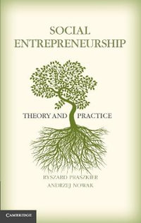 Social Entrepreneurship : Theory and Practice - Ryszard Praszkier