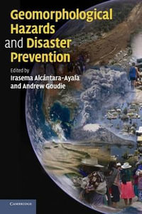 Geomorphological Hazards and Disaster Prevention - Irasema Alcantara-Ayala