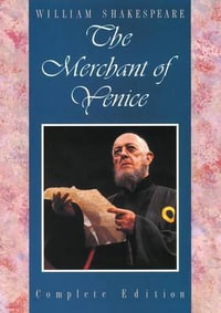 The Merchant of Venice : Student Shakespeare Series - William Shakespeare